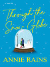 Cover image for Through the Snow Globe